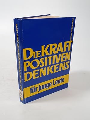 Seller image for Die Kraft positiven Denkens fr junge Leute. for sale by Antiquariat Bookfarm