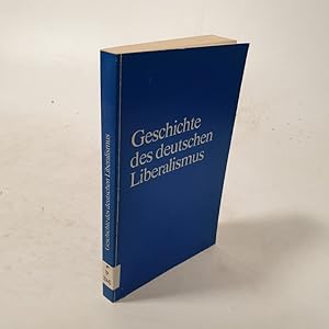 Bild des Verkufers fr Geschichte des deutschen Liberalismus. 2. Auflage zum Verkauf von Antiquariat Bookfarm