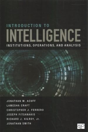 Image du vendeur pour Introduction to Intelligence : Institutions, Operations, and Analysis mis en vente par GreatBookPricesUK