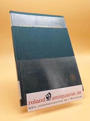 Image du vendeur pour Chronische Gastritis : mit 58 Tab. / von Gnter Wolff. Mit e. Beitr. z. mehrdimensionalen Varianzanalyse u. Diskriminanzanalyse von Jrgen Luter mis en vente par Roland Antiquariat UG haftungsbeschrnkt