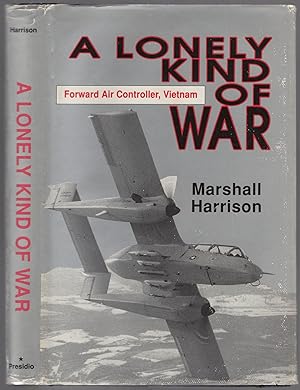 Image du vendeur pour A Lonely Kind of War: Forward Air Controller, Vietnam mis en vente par Between the Covers-Rare Books, Inc. ABAA