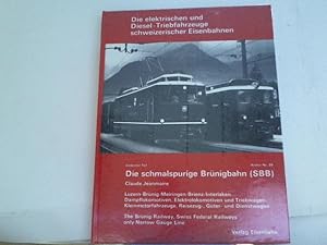 Die elektrischen und Diesel-Triebfahrzeuge der schweizerischen Eisenbahnen, Teil 7: Die schmalspu...