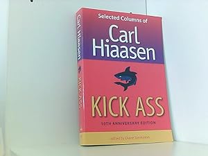 Kick Ass: Selected Columns of Carl Hiaasen
