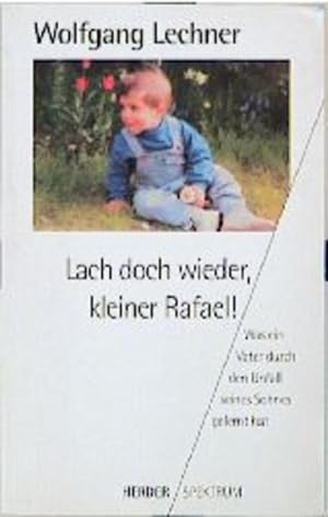 Bild des Verkufers fr Lach doch wieder, kleiner Rafael zum Verkauf von Gerald Wollermann