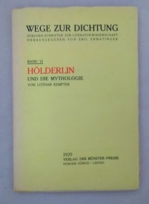 Hölderlin und die Mythologie (=Wege zur Dichtung, 6).