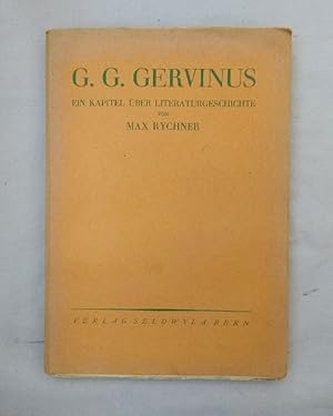 Bild des Verkufers fr G. G. Gervinus. Ein Kapitel ber Literaturgeschichte. zum Verkauf von Wissenschaftl. Antiquariat Th. Haker e.K