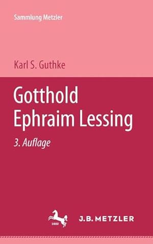 Gotthold Ephraim Lessing. ( Abt. D. Literaturgeschichte.)