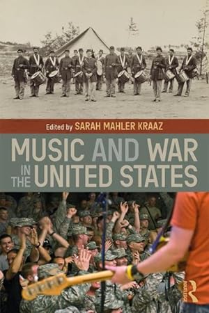 Image du vendeur pour Music and War in the United States mis en vente par GreatBookPrices