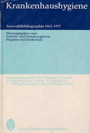 Krankenhaushygiene. Auswahlbibliographie 1963-1977