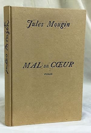 Image du vendeur pour Mal de Coeur. mis en vente par Librairie In-Quarto