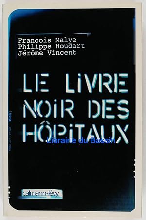 Le livre noir des hôpitaux