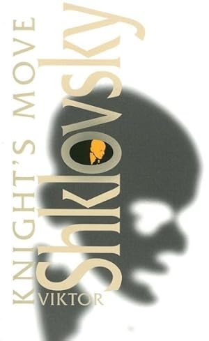 Image du vendeur pour Knight's Move : By Viktor Shklovsky ; Translation By Richard Sheldon mis en vente par GreatBookPrices