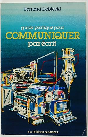 Guide pratique pour communiquer par écrit