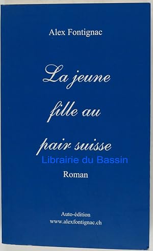 Image du vendeur pour La jeune fille au pair suisse mis en vente par Librairie du Bassin