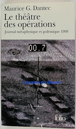 Seller image for Le thtre des oprations Journal mtaphysique et polmique 1999 for sale by Librairie du Bassin