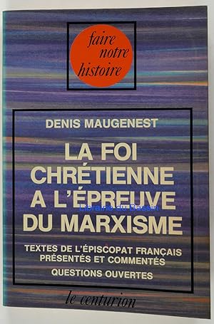 La foi chrétienne à l'épreuve du marxisme