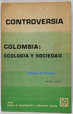 Immagine del venditore per Controversia Nos 48-49 Colombia: ecologia y sociedad venduto da Librairie du Bassin
