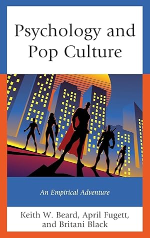 Seller image for Psychology and Pop Culture: An Empirical Adventure for sale by moluna