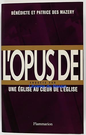 Seller image for L'Opus Dei Enqute sur une glise au coeur de l'Eglise for sale by Librairie du Bassin