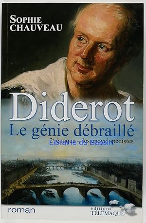 Image du vendeur pour Diderot, le gnie dbaill Tome 2 Les encyclopdistes 1749-1784 mis en vente par Librairie du Bassin