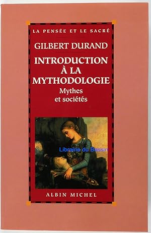 Imagen del vendedor de Introduction  la mythodologie Mythes et socits a la venta por Librairie du Bassin