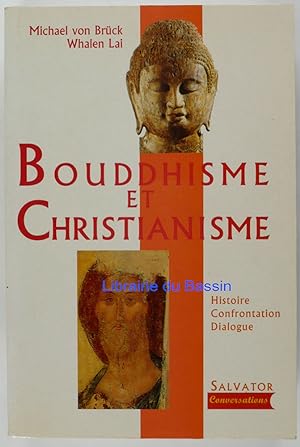 Bild des Verkufers fr Bouddhisme et Christianisme Histoire, Confrontation, Dialogue zum Verkauf von Librairie du Bassin