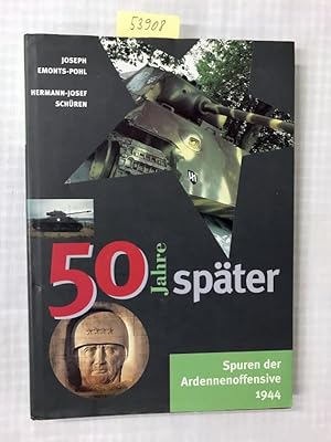 50 Jahre später - Spuren der Ardennenoffensive 1944 (Leinen)