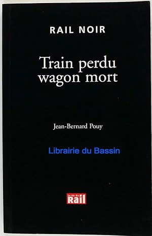 Immagine del venditore per Train perdu wagon mort venduto da Librairie du Bassin