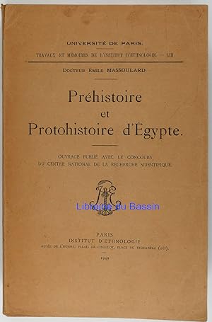 Image du vendeur pour Préhistoire et Protohistoire d'Egypte mis en vente par Librairie du Bassin