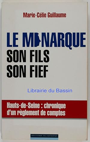 Seller image for Le monarque son fils son fief for sale by Librairie du Bassin