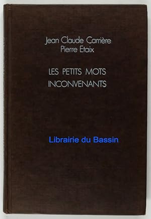 Immagine del venditore per Les petits mots inconvenants venduto da Librairie du Bassin