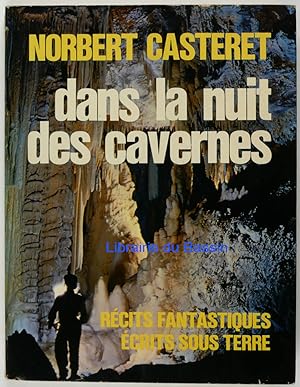 Image du vendeur pour Dans la nuit des cavernes Rcits fantastiques crits sous terre mis en vente par Librairie du Bassin