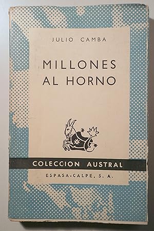 Imagen del vendedor de MILLONES AL HORNO - Madrid 1958 - 1 edicin a la venta por Llibres del Mirall