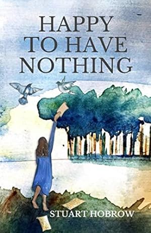 Seller image for Happy to Have Nothing for sale by WeBuyBooks