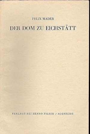 Imagen del vendedor de Der Dom zu Eichsttt a la venta por Versandantiquariat Karin Dykes