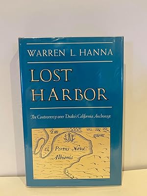 Lost Harbour: Controversy Over Drake's California Anchorage