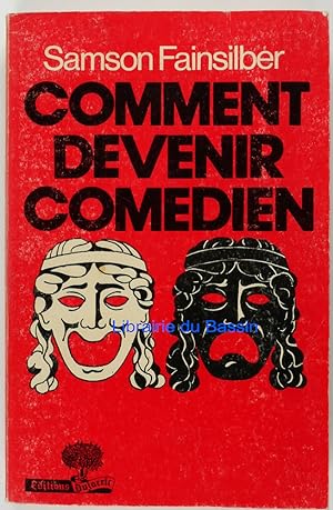 Imagen del vendedor de Comment devenir comdien a la venta por Librairie du Bassin