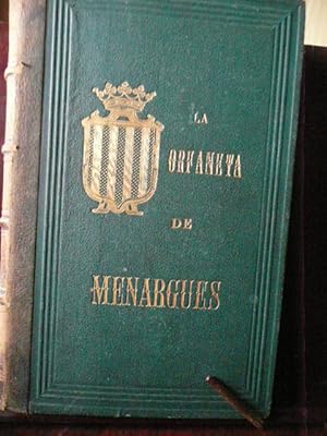 Seller image for LA ORFANETA DE MENARGUES  Catalunya agonisant. Novela histrica dedicada als infants orfens del Principat de Catalunya for sale by Reus, Paris, Londres