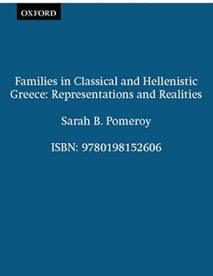 Immagine del venditore per Families in Classical and Hellenistic Greece : Representations and Realities venduto da GreatBookPrices