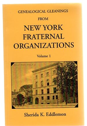 Seller image for Genealogical Gleanings from New York Fraternal Organizations Volume 1 for sale by McCormick Books