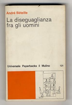 Bild des Verkufers fr La diseguaglianza fra gli uomini. zum Verkauf von Libreria Oreste Gozzini snc