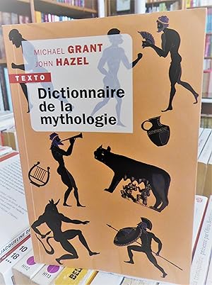dictionnaire de la mythologie traduit de l'anglais ar Etienne LEYRIS