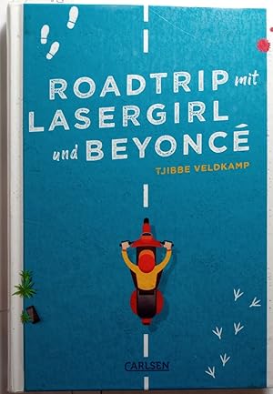 Roadtrip mit Lasergirl und Beyoncé