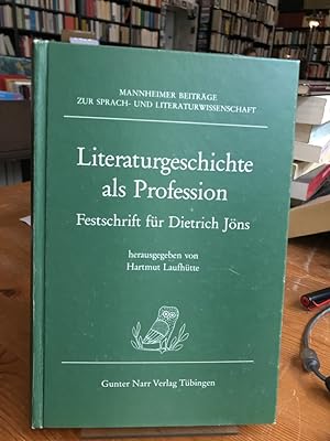 Bild des Verkufers fr Literaturgeschichte als Profession. Festschrift fr Dietrich Jns. zum Verkauf von Antiquariat Thomas Nonnenmacher