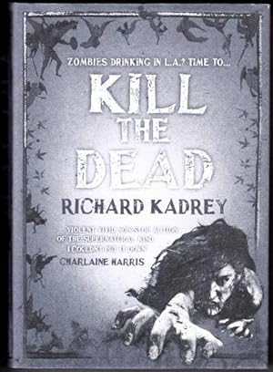 Seller image for Kill the Dead (Sandman Slim Book 2) Signed for sale by Booklover Oxford