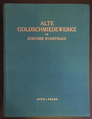 Alte Goldschmiedewerke im Zürcher Kunsthaus.