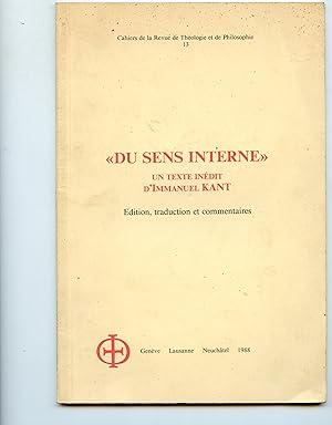 Cahiers de la Revue de Théologie et de Philosophie 13 : " DU SENS INTERNE " UN TEXTE INÉDIT D'IMM...