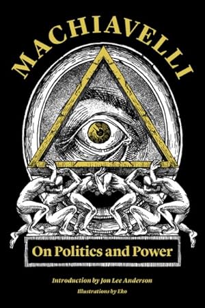 Seller image for Machiavelli : On Politics and Power for sale by GreatBookPrices
