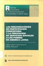 Immagine del venditore per Las Organizaciones De Participacion Comunitaria Y La Prestacion De Servicios Sociales A Los Pobres En America Latina venduto da Guido Soroka Bookseller