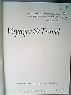 Bild des Verkufers fr Voyages & Travel. National Maritime Museum Catalogue of the Library. Volume one. zum Verkauf von WeBuyBooks